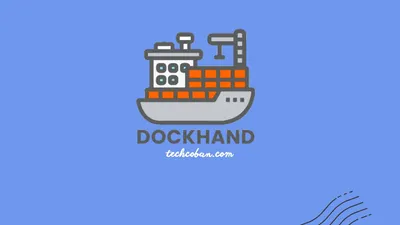 Dockhand - Công cụ quản lý Docker giao diện web cho người mới