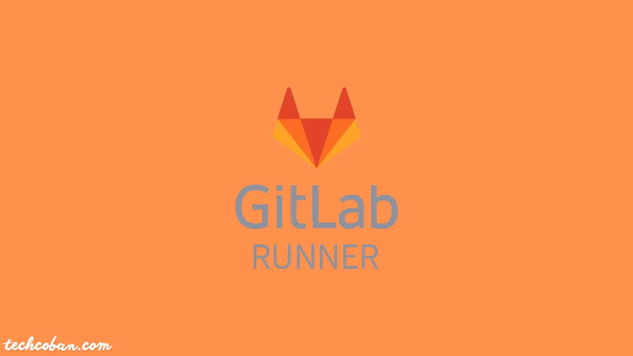 Hướng Dẫn Cài Đặt GitLab Runner Với Docker Cho Người Mới